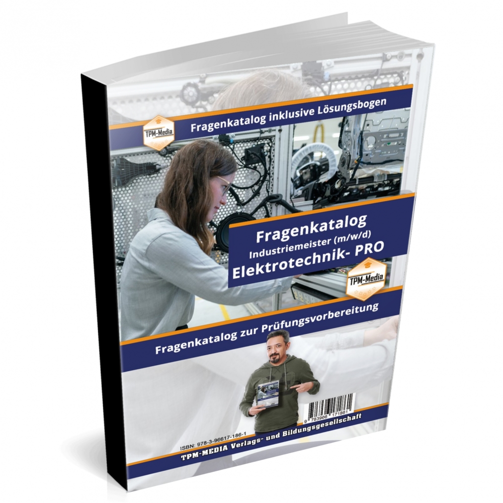 Bild 1 von Industriemeister Elektrotechnik - PRO (IHK) Fragenkatalog (Buch-/Printversion) incl. Lösungsbogen