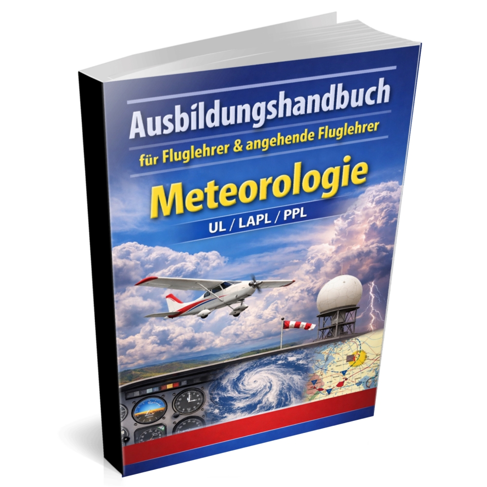 Bild 1 von Ausbildungshandbuch - Meteorologie - UL/LAPL/PPL für Fluglehrer & angehende Fluglehrer (Buch/Print)